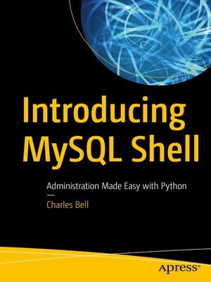 cover image of Introducing MySQL Shell